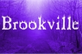 História: Brookville
