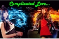 História: Complicated Love... (Hiatus)