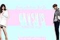 História: Crush&#39;s