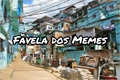 História: Favela dos Memes