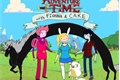 História: Fionna e Cake... Na Terra do caro&#231;o??? (Hist&#243;ria Cancelada)