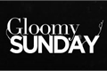 História: Gloomy Sunday -One shot-