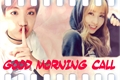 História: Good Morning Call( Imagine j-hope )(Imagine momo )( Moseok )