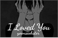 História: I Loved You • [Sungpil]