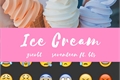 História: Ice Cream.