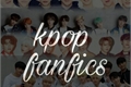 História: Kpop fanfics