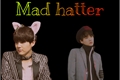 História: Mad Hatter | Yoonkook |