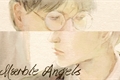 História: Marble Angels