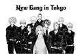 História: New Gang in Tokyo - (Tokyo Revengers)