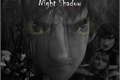 História: Night Shadow: The soul of a dragon HIATUS
