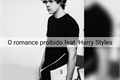 História: O romance proibido feat. Harry Styles