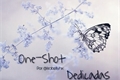 História: One-Shot&#39;s Dedicadas