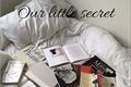 História: Our little secret