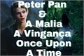 História: Peter Pan &#201; A Malia A Vingan&#231;a ( Once Upon A Time