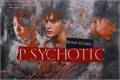 História: Psychotic Boys : Going to Hell
