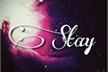 História: Stay