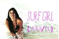 História: Surfgirl (Lauren/You)