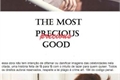 História: The Most Precious Good - (Sulay)
