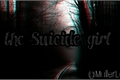 História: The Suicide girl