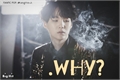História: .why? - Voc&#234; X Min Yoongi