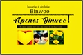 História: Apenas Binwoo!