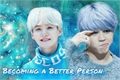 História: Becoming a Better Person - YoonMin