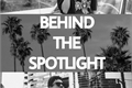 História: Behind The Spotlight