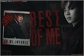 História: Best Of Me