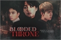 História: Blooded Throne