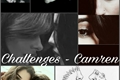 História: Challenges- Camren(G!P)