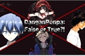 História: DanganRonpa: False or True?! Legacy of Junko