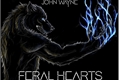 História: Feral Hearts