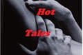 História: Hot Tales