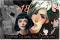 História: I Promise To Hate You , Lysandre (Reescrita)