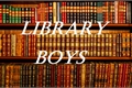 História: Library Boys