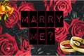 História: Marry me? (HIATUS)