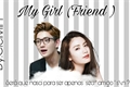 História: My Girl(friend) / Oneshot Seventeen Joshua