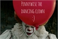 História: Pennywise the dancing clown