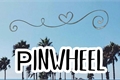 História: Pinwheel