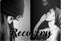 História: Recovery