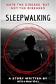 História: Sleepwalking