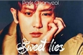 História: Sweet lies - Park Chanyeol
