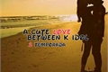 História: A cute love between k idol