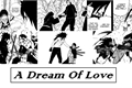 História: A Dream Of Love