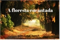 História: A floresta encantada