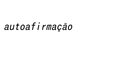 História: Autoafirma&#231;&#227;o