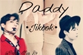 História: Daddy -Jikook