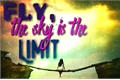 História: Fly, the sky is the limit