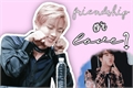 História: Friendship or Love? - Fanfic Kim SeokJin