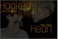 História: Hacked Heart - Hiatus